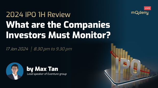 2024 IPO 1H Review - What are the Companies Investors Must Monitor?